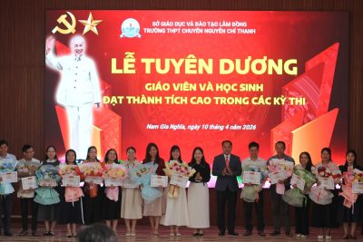 LỄ TUYÊN DƯƠNG GIÁO VIÊN VÀ HỌC SINH ĐẠT THÀNH TÍCH CAO TRONG CÁC KỲ THI KHU VỰC VÀ CẤP TỈNH