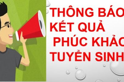 BẢNG ĐIỂM PHÚC KHẢO THI TUYẾN SINH VÀO LỚP 10 NĂM HỌC 2025 – 2026